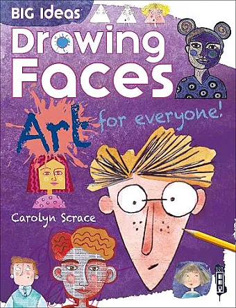 Big Ideas: Drawing Faces cover