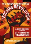 The Research-informed Teaching Revolution: A handbook for the 21st century teacher cover
