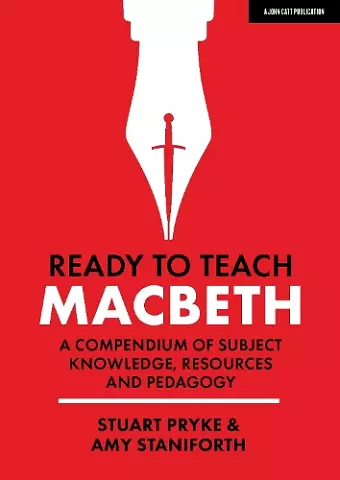 Ready to Teach: Macbeth:A compendium of subject knowledge, resources and pedagogy cover