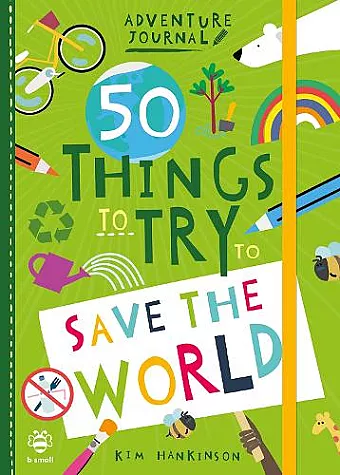 50 Things to Try to Save the World cover