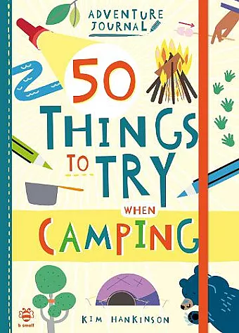 50 Things to Try when Camping cover