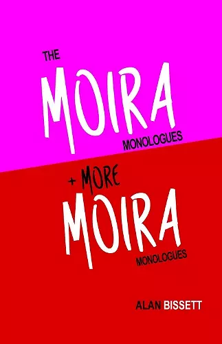 The Moira Monologues + More Moira Monologues cover