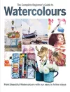 The Complete Beginner's Guide To Watercolours cover