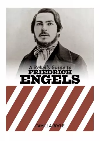 A Rebel's Guide to Friedrich Engels cover