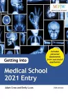 Getting into Medical School 2021 Entry cover