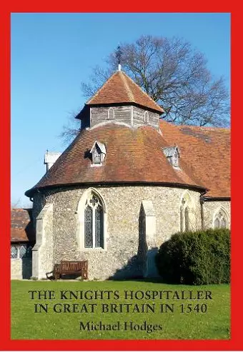 The Knights Hospitaller in Great Britain in 1540 cover