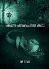 The Monster, The Mermaid, And Doctor Mengele cover