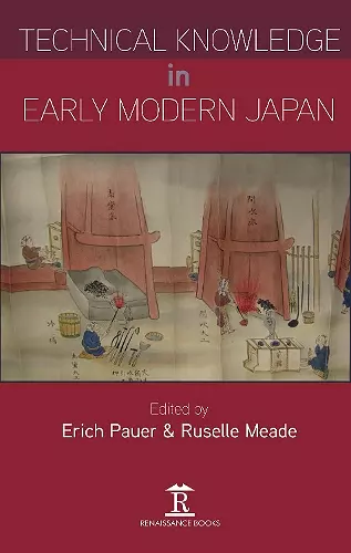 Technical Knowledge in Early Modern Japan cover