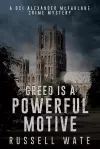 Greed is a Powerful Motive cover