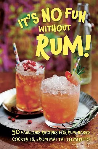 It’s No Fun Without Rum! cover