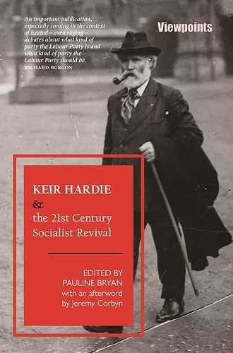 Keir Hardie and the 21st Century Socialist Revival cover