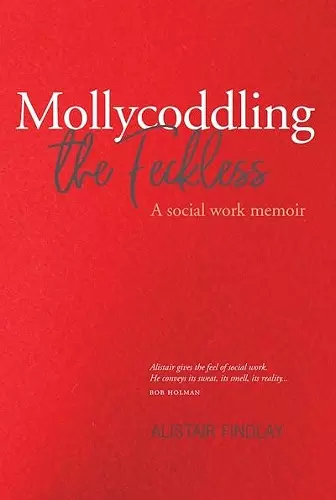 Mollycoddling the Feckless cover