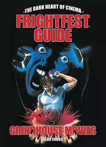 The FrightFest Guide to Grindhouse Movies cover