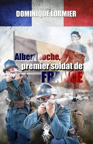 Albert Roche, premier soldat de France cover