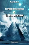 La trilogía de los orígenes I - El gran cataclismo cover
