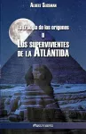 La trilogía de los orígenes II - Los supervivientes de la Atlántida cover
