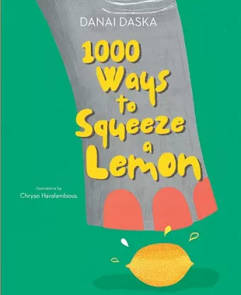 1000 Ways to Squeeze a Lemon cover