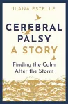 Cerebral Palsy: A Story cover