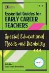 Essential Guides for Early Career Teachers: Special Educational Needs and Disability cover