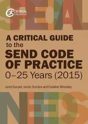 A Critical Guide to the SEND Code of Practice 0-25 Years (2015) cover