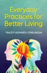 Everyday Practices for Better Living cover