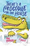 There's a Crocodile in the House cover