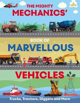 The Mighty Mechanics' Book of Marvellous Vehicles cover