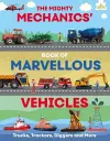 The Mighty Mechanics' Book of Marvellous Vehicles cover