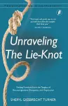 Unraveling The Lie-Knot cover