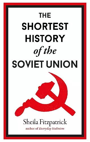 The Shortest History of the Soviet Union cover