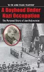 A Boyhood Under Nazi Occupation cover