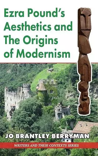 Ezra Pound's Aesthetics and the Origins of Modernism cover