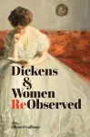 Dickens & Women Reobserved cover