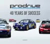 Prodrive: 40 Years of Success cover