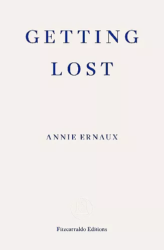 Getting Lost – WINNER OF THE 2022 NOBEL PRIZE IN LITERATURE cover