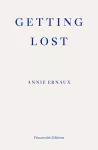 Getting Lost – WINNER OF THE 2022 NOBEL PRIZE IN LITERATURE cover
