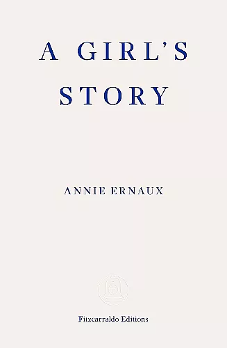 A Girl's Story – WINNER OF THE 2022 NOBEL PRIZE IN LITERATURE cover