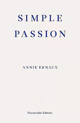 Simple Passion – WINNER OF THE 2022 NOBEL PRIZE IN LITERATURE cover