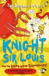 Knight Sir Louis and the Dragon of Doooooom! cover