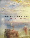 The Late Works of J. M. W. Turner cover