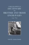 A Biographical Dictionary of British and Irish Engravers, 1714–1820 cover