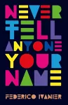 Never Tell Anyone Your Name cover