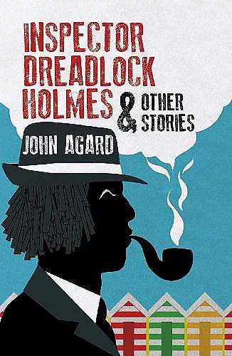 Inspector Dreadlock Holmes and other stories cover