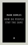 How Do People Stay The Same cover