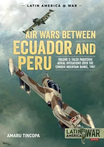Air Wars Between Ecuador and Peru, Volume 2 cover