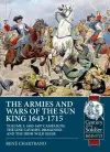 The Armies and Wars of the Sun King 1643-1715  cover