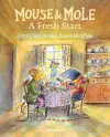 Mouse and Mole: A Fresh Start cover
