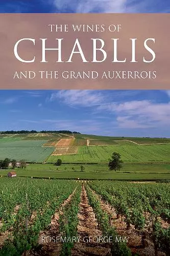 The Wines of Chablis and the Grand Auxerrois cover