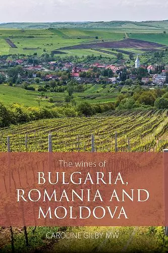 The Wines of Bulgaria, Romania and Moldova cover