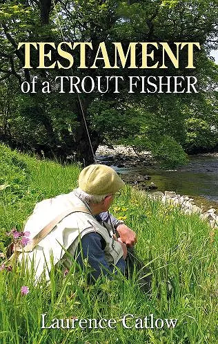 Testament of a Trout Fisher cover